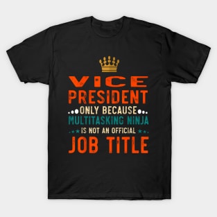 Vice President Definition  Job T-Shirt